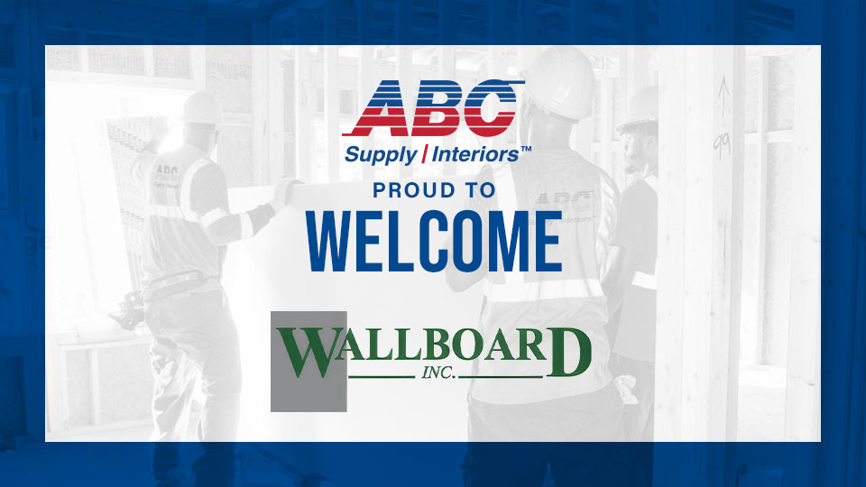 ABC Supply Interiors Acquires Wallboard, Inc.